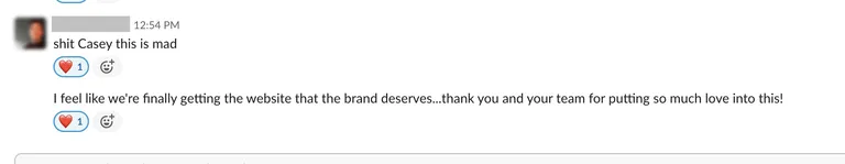 Client Slack message saying they are finally getting the website their brand deserves