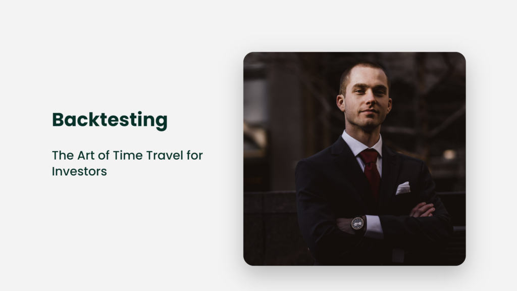 Backtesting: The Art Of Time Travel For Investors Backtesting