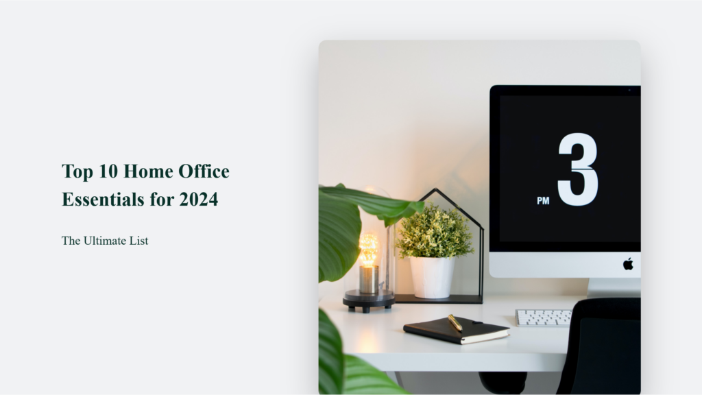 Top 10 Home Office Essentials For 2019