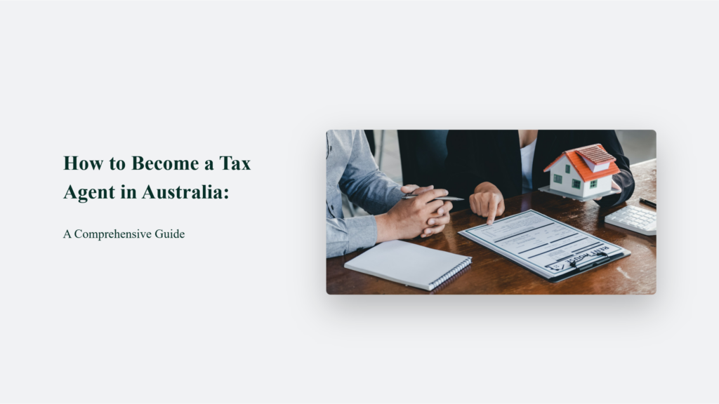 How To Become A Tax Agent In Australia: A Comprehensive Guide How To Become A Tax Agent In Australia