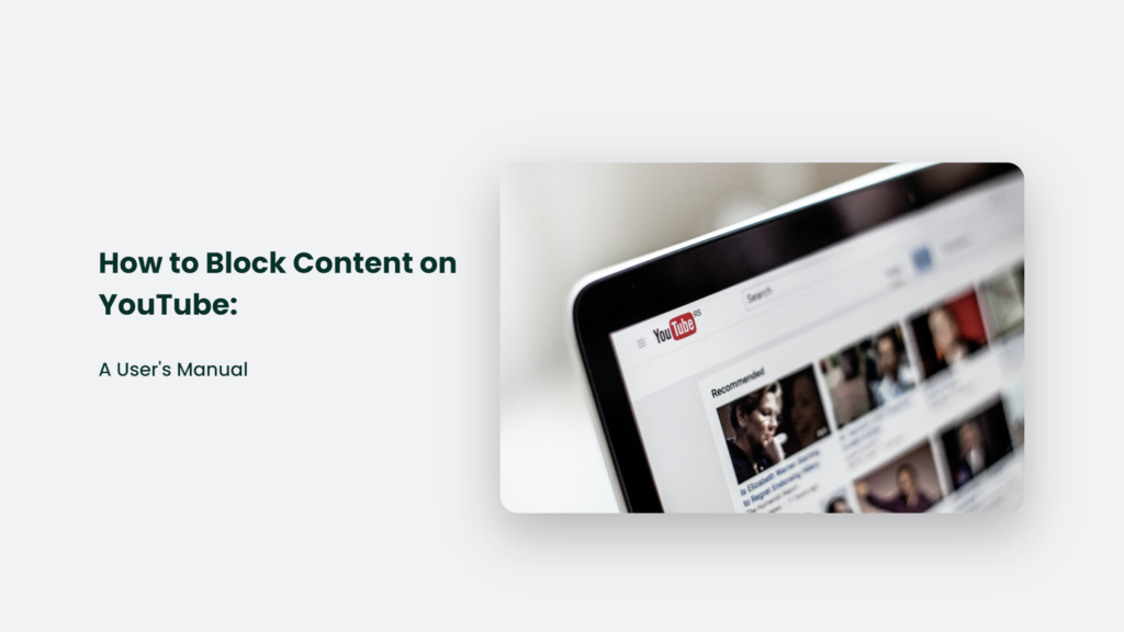 In this guide, you will learn how to block certain content on YouTube.