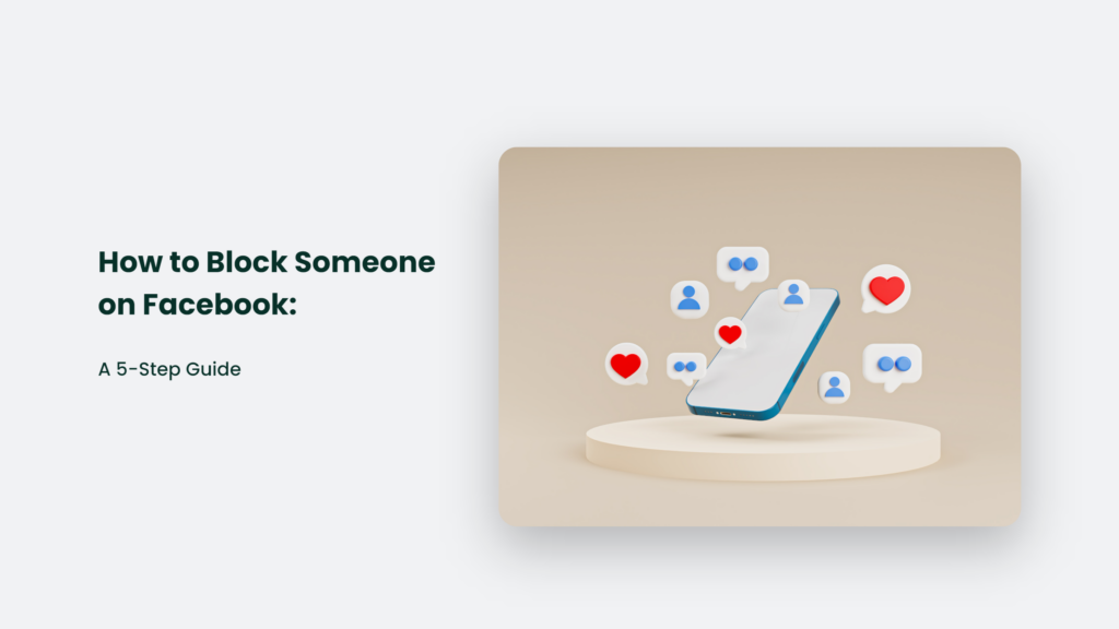 How To Block Someone On Facebook: A 5-Step Guide  How To Block Someone On Facebook