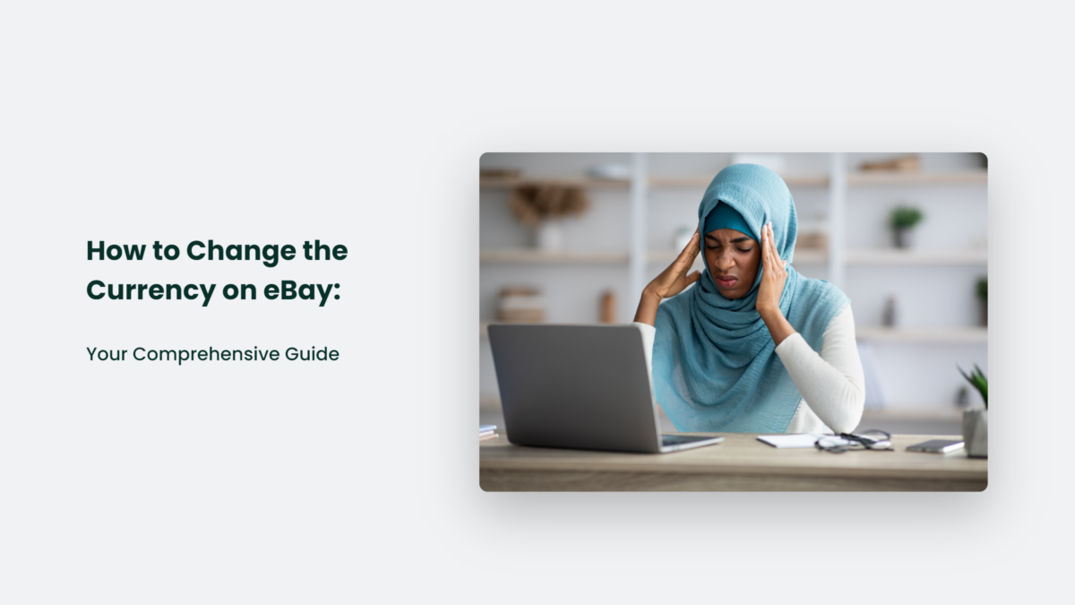 How To Change The Currency On EBay Your Comprehensive Guide CJ&CO