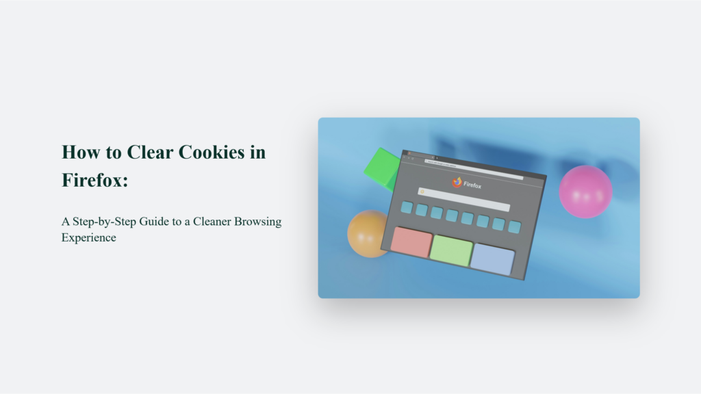 A Step-By-Step Guide For Clearing Cookies On Firefox With A Computer Screen Shot.
