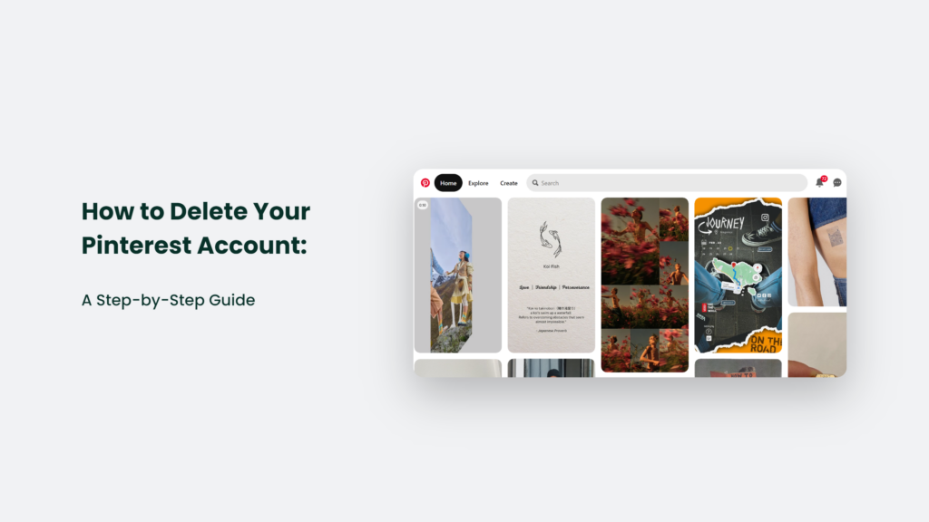 A Step-By-Step Guide On How To Delete Your Pinterest Account.