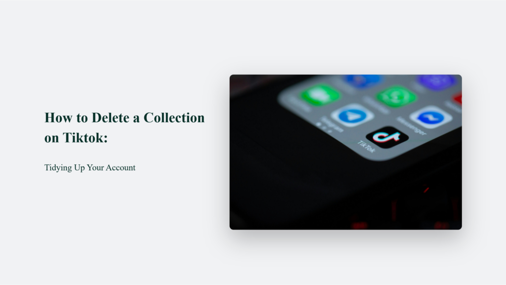 Learn how to delete a collection on Tiktok.