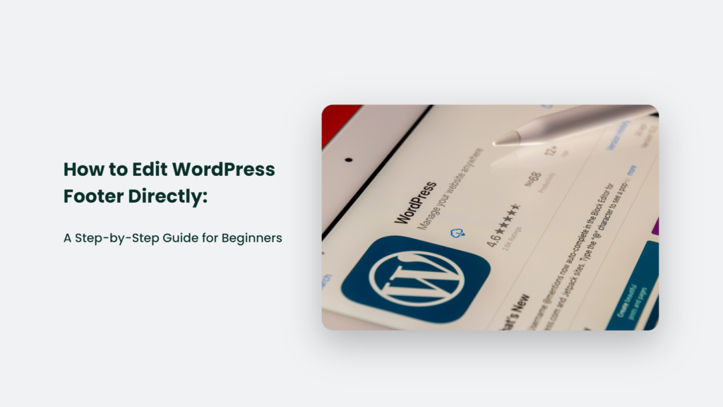 Learn How To Correctly Edit The Wordpress Footer.