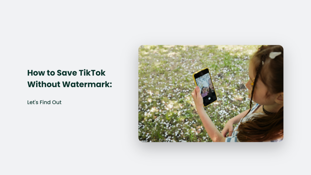 Discover How To Save Tiktok Videos Without Watermarking.