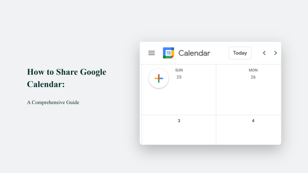 Computer Interface Displaying A Screenshot Of How To Share Google Calendar With A Heading &Quot;Google Calendar Guide: Sharing Your Schedule Has Never Been Easier.