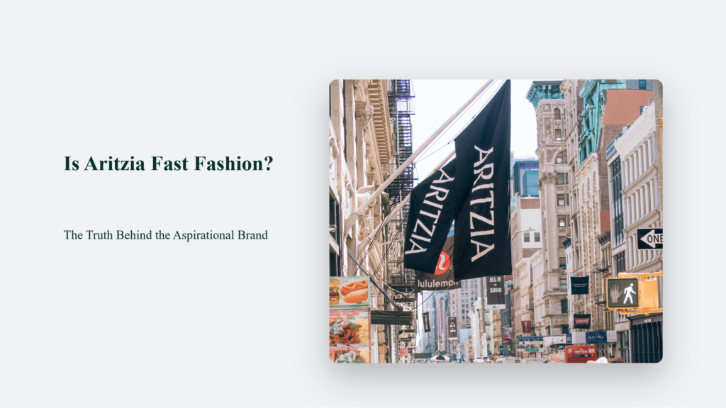 Is Aritzia Fast Fashion? The Truth Behind the Aspirational Brand Marketing for Plumbers