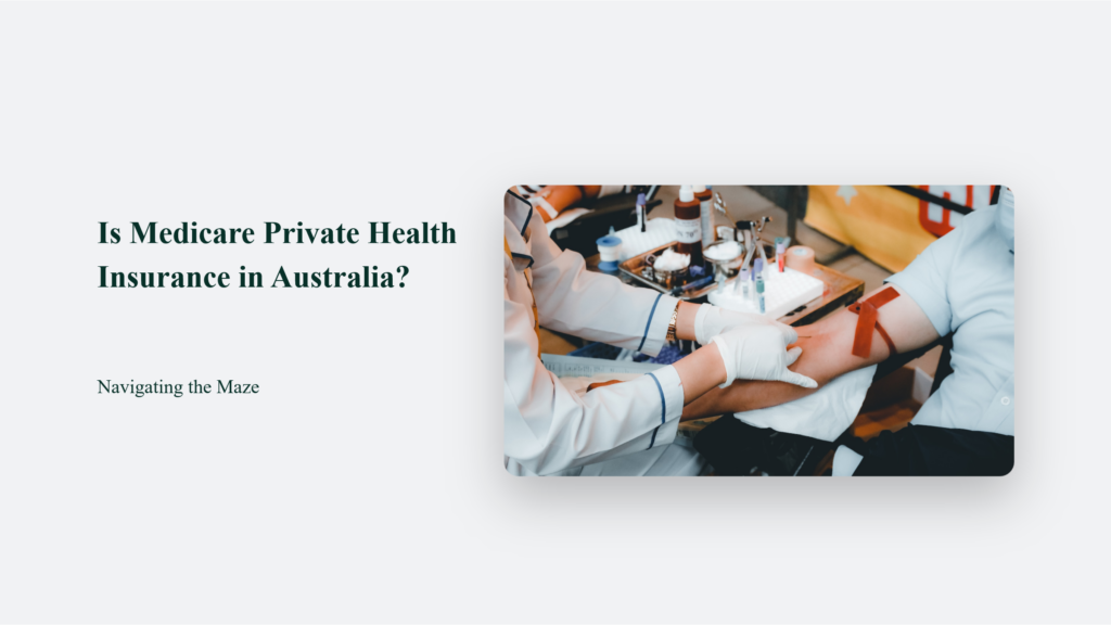 A Private Health Insurance Option In Australia That Complements The Medicare Program.