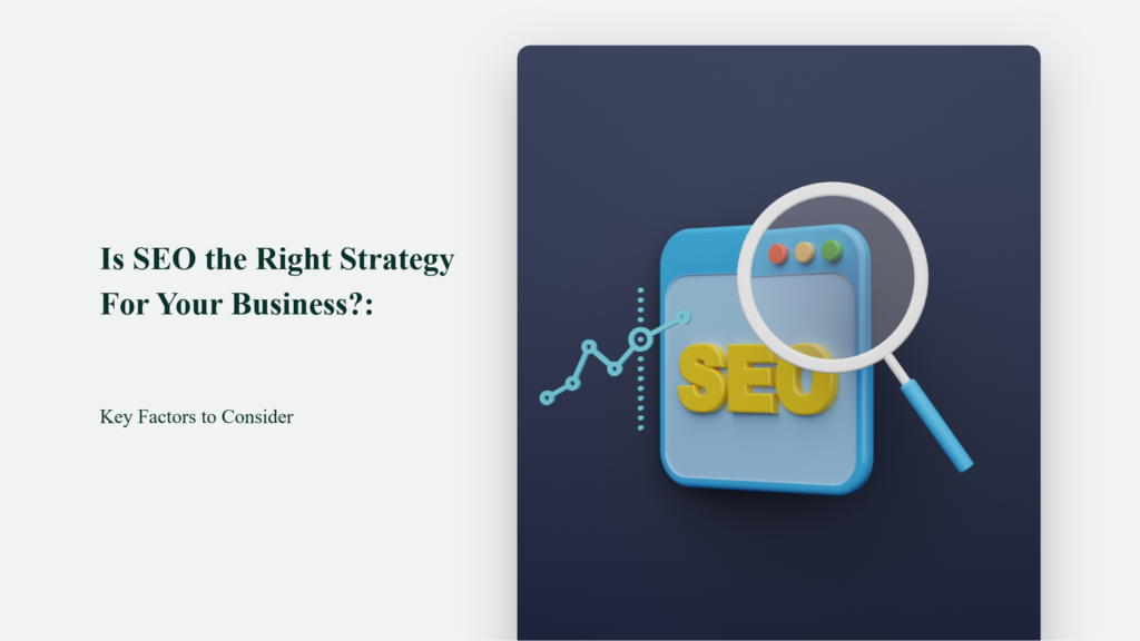 Is SEO a high strategy for your business?