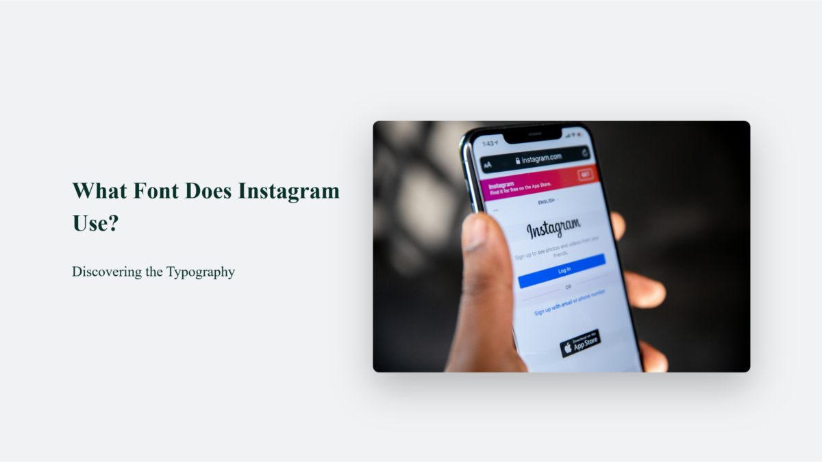 What Font Does Instagram Use? Discovering The Typography CJ&CO