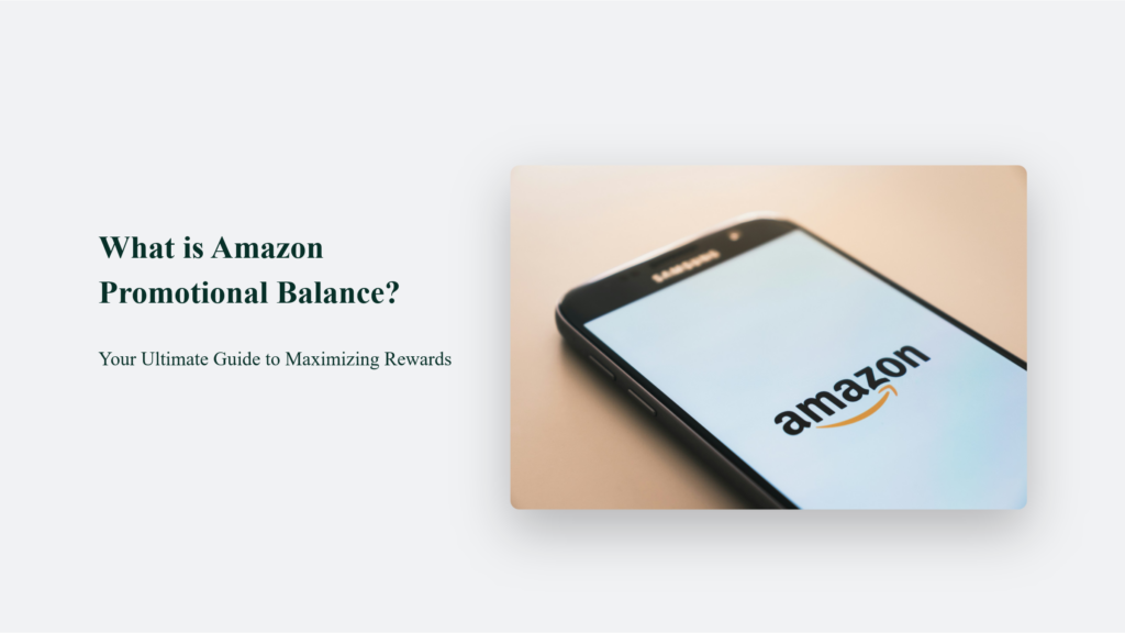 What Is The Ultimate Guide To Amazon Promotional Balance?