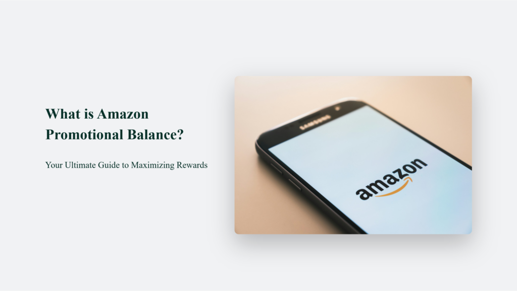 What is the Ultimate Guide to Amazon Promotional Balance?