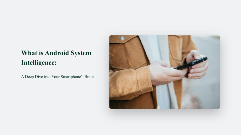 Android System Intelligence 
