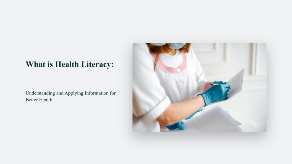 What Is Health Literacy: Understanding And Applying Information For Better Health What Is Health Literacy