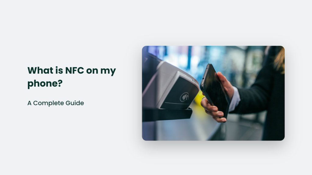 Guide To Nfc On Your Phone
