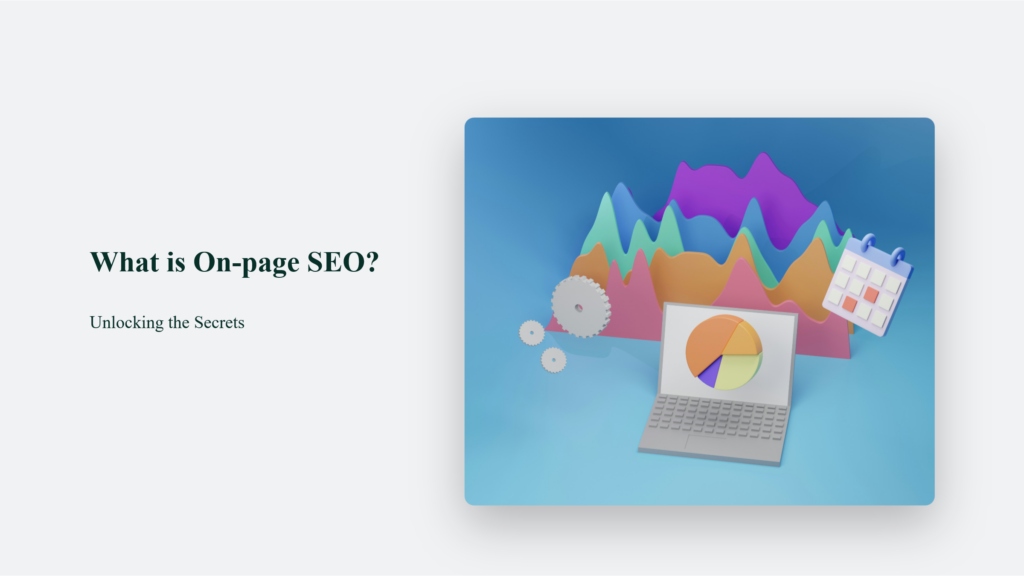 What Is Unlocking The Secrets Of On-Page Seo?