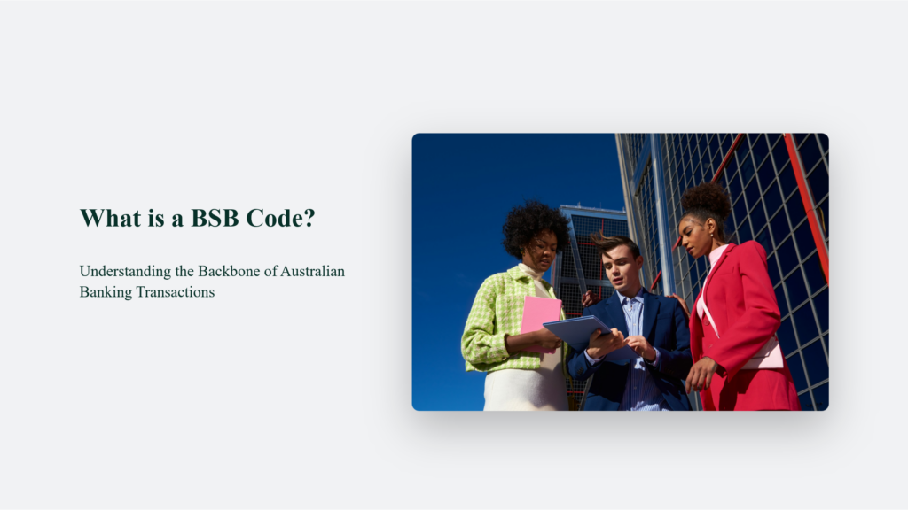 What Is A Bsb Code? Understanding The Backbone Of Australian Banking Transactions What Is A Bsb Code