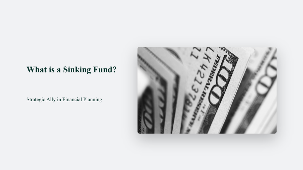 What is a sinking fund and how does it help with financial planning?