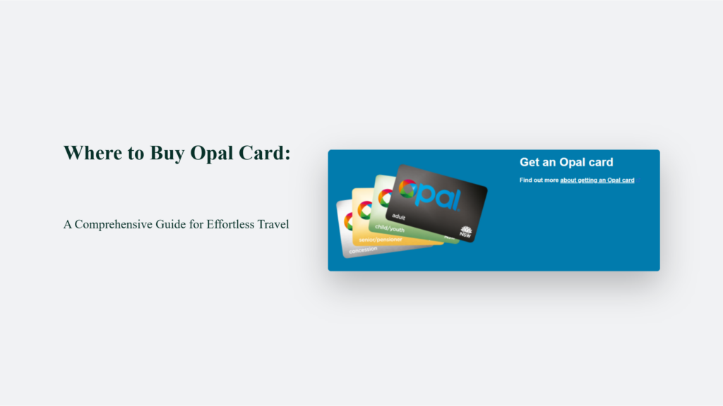 Where To Buy Opal Card: A Comprehensive Guide For Effortless Travel Where To Buy Opal Card