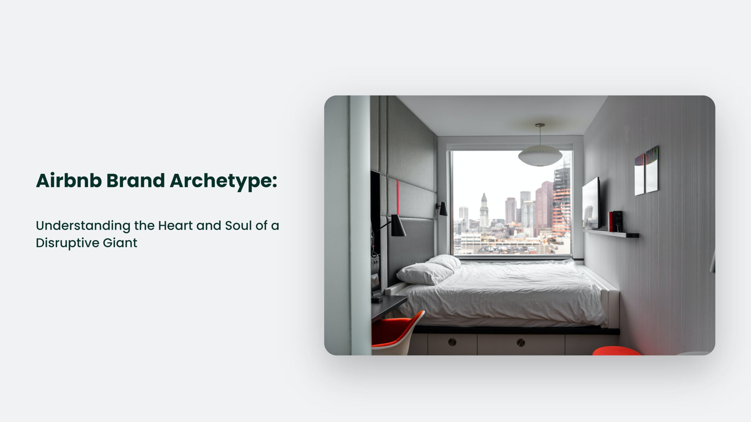 Airbnb Brand Archetype: Understanding The Heart And Soul Of A Disruptive Giant Airbnb Brand Archetype