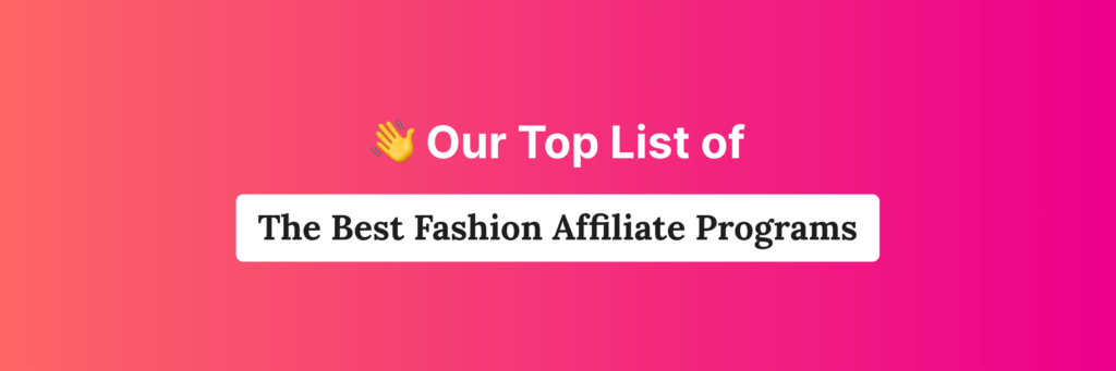 Best Fashion Affiliate Programs