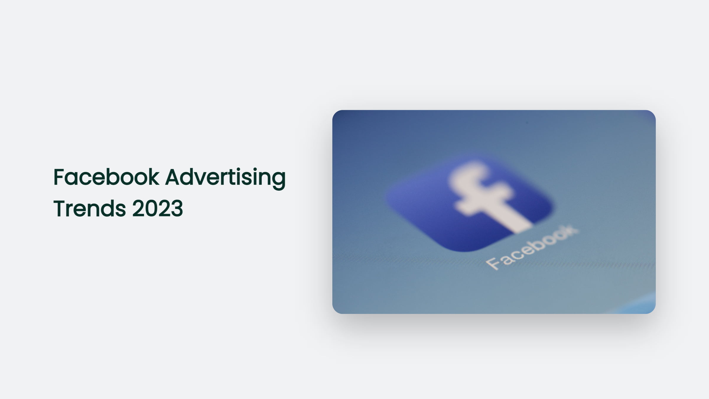 Facebook Advertising Trends For 2023