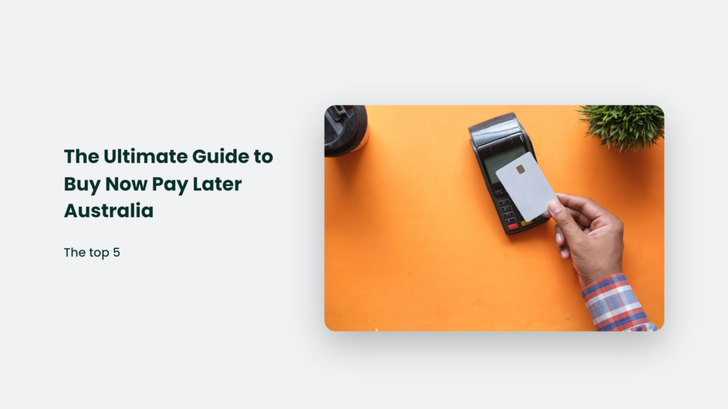 The Ultimate Guide To Buy Now Pay Later Australia Buy Now Pay Later Australia
