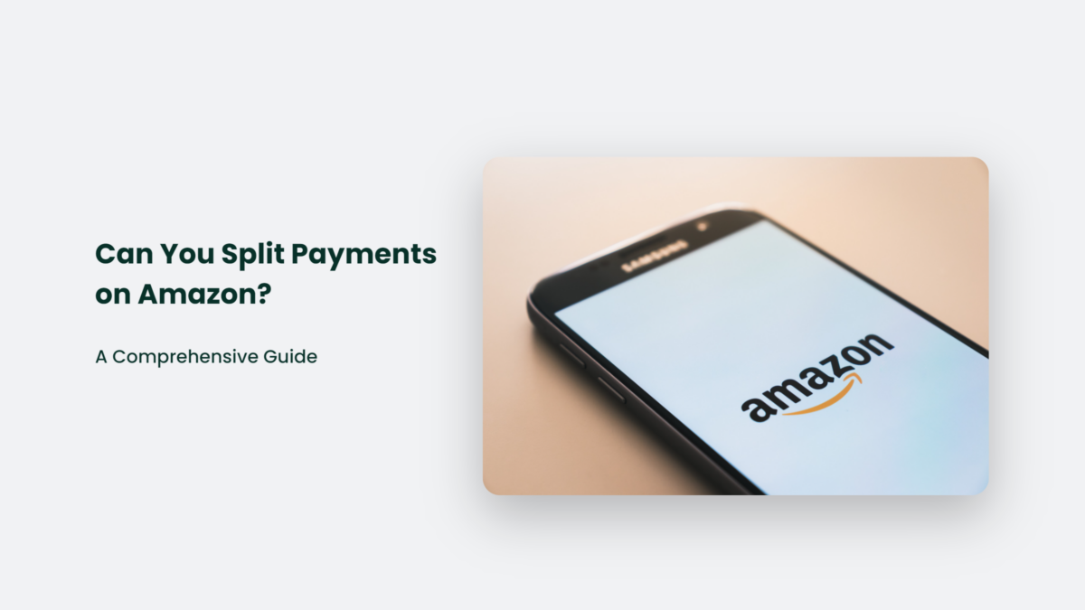 Can You Split Payments On Amazon? A Comprehensive Guide CJ&CO