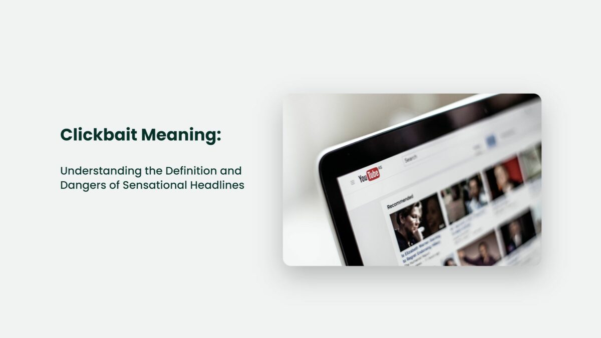 Clickbait Meaning Understanding The Definition And Dangers Of