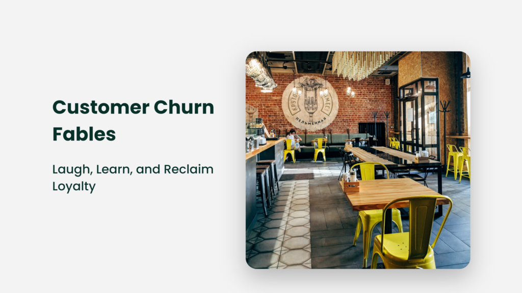 Customer Churn Fables: Laugh, Learn, And Reclaim Loyalty Customer Churn