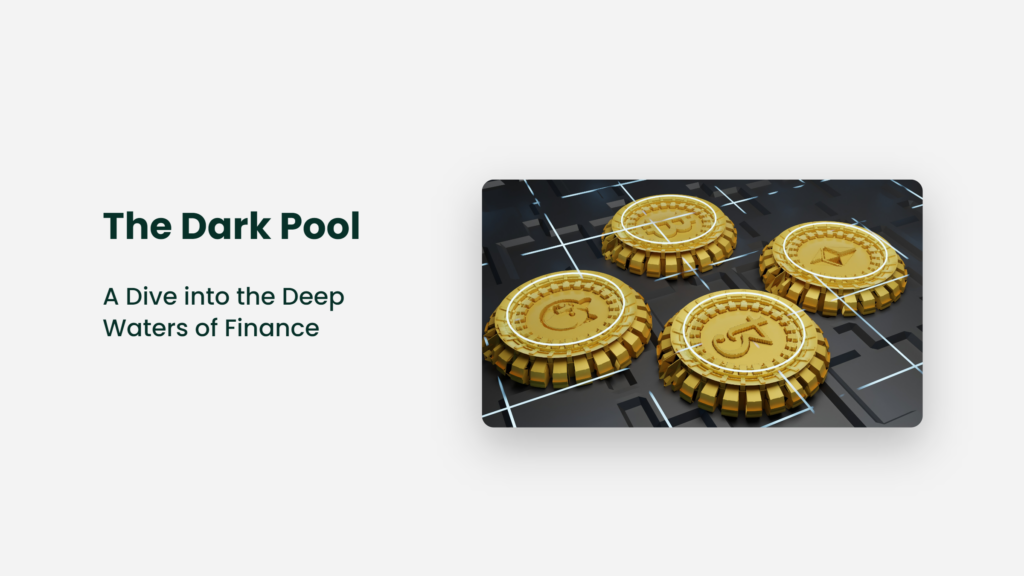 The Dark Pool: A Dive Into The Deep Waters Of Finance Dark Pool