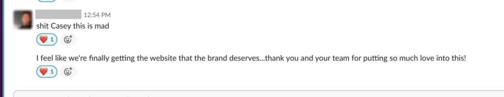 A chat screen showing messages praising Casey and their team for their work on a website, with heart emojis reacting to the messages.