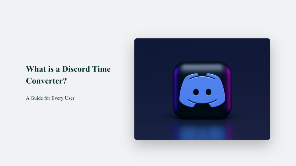 What Is Discord Time Converter: A Guide For Every User Discord Time Converter