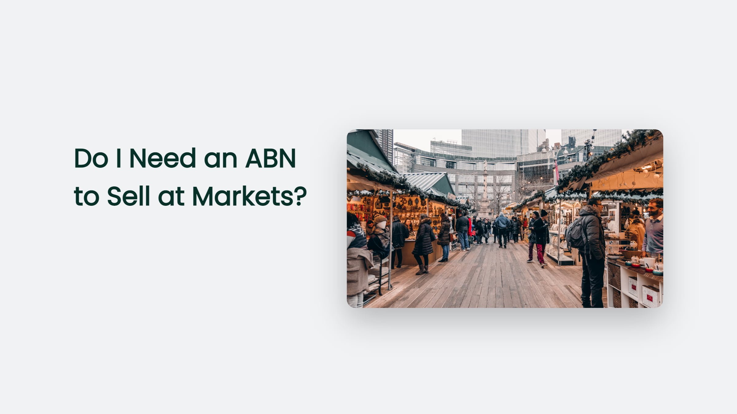Do I Need A Abn To Sell A Markets?