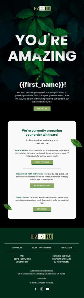 EZ-FLO order confirmation email with the subject "You're Amazing!" includes a thank you message, information on order preparation, installation and refill instructions, and customer support contact details.