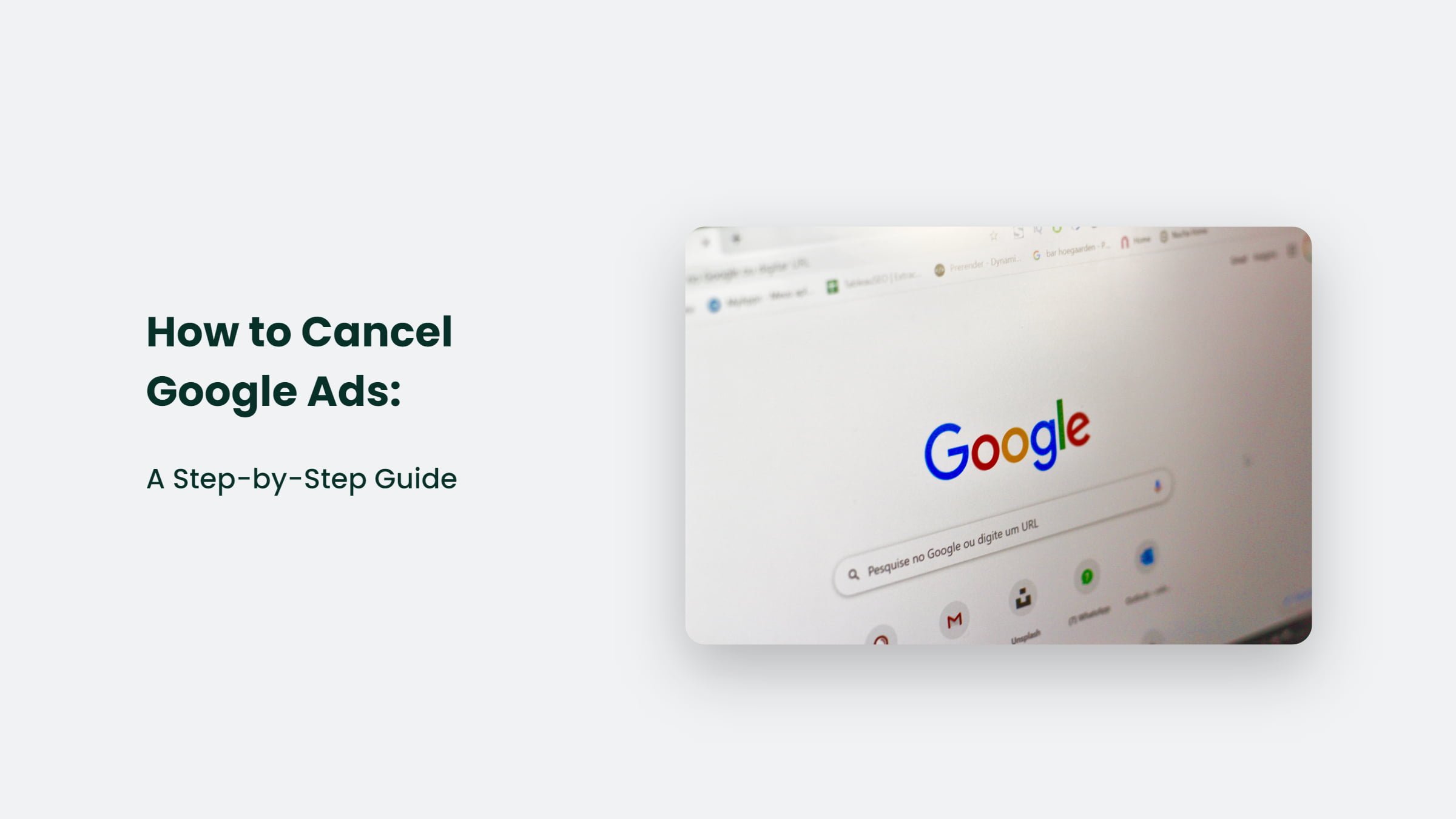 How To Cancel Google Ads: A Step-By-Step Process How To Cancel Google Ads