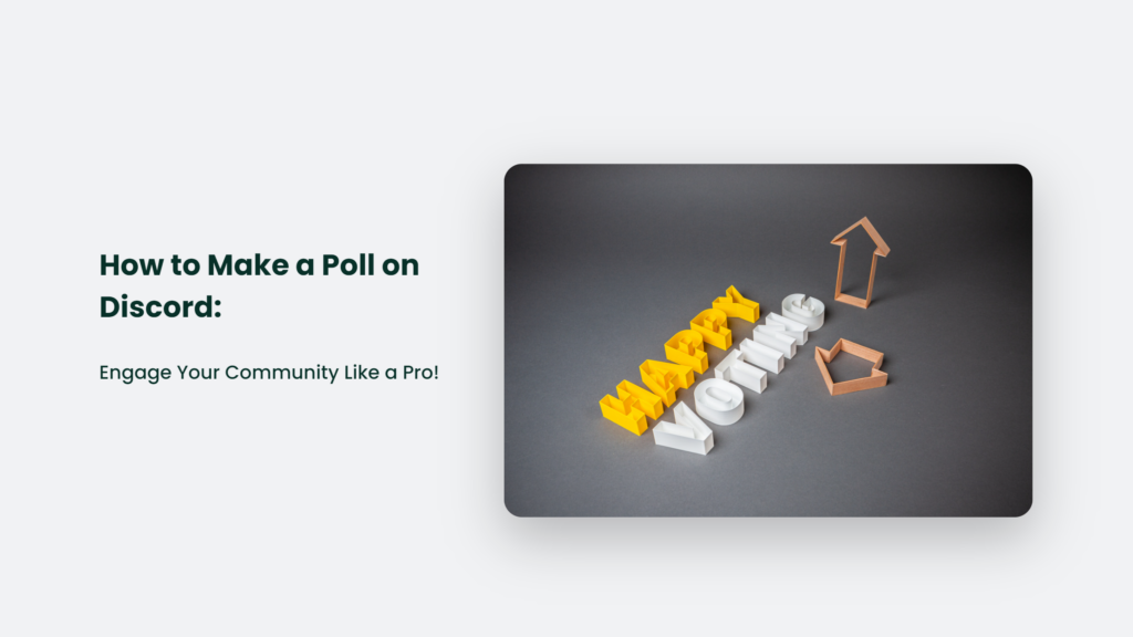 How To Make A Poll On Discord And Engage Your Community Like A Pro.