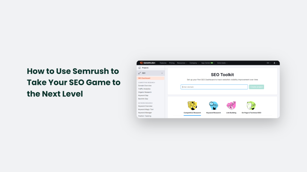 Learn How To Use Semrush To Elevate Your Seo Game To The Next Level.