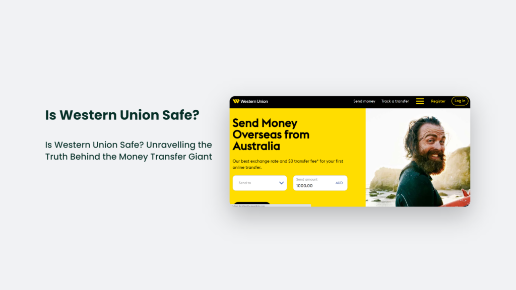 Is Western Union Safe? The Truth Behind The Money Transfer Giant.