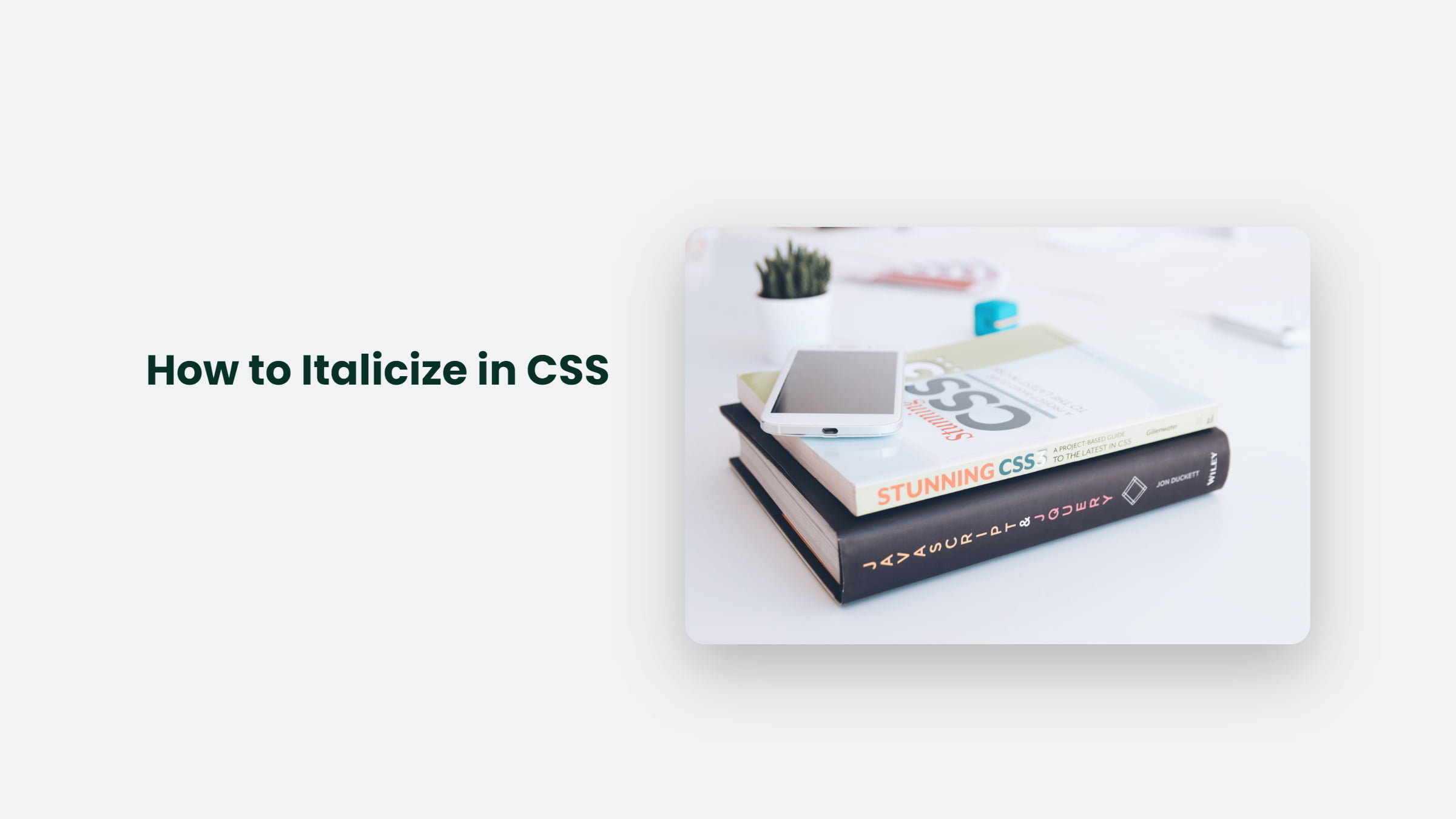 How To Italicize In Css