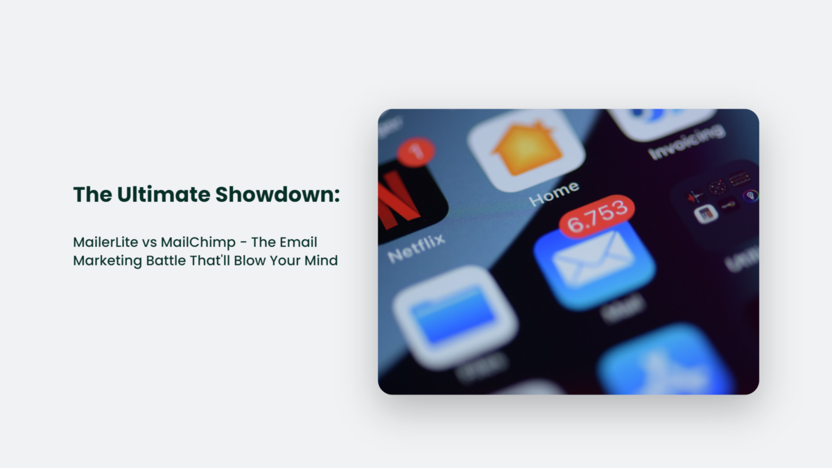 The Ultimate Showdown MailerLite Vs MailChimp The Email Marketing
