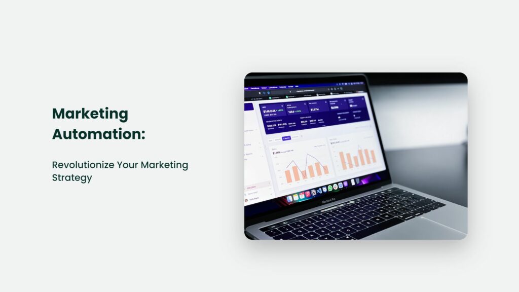 Marketing Automation: Revolutionize Your Marketing Strategy  Marketing Automation