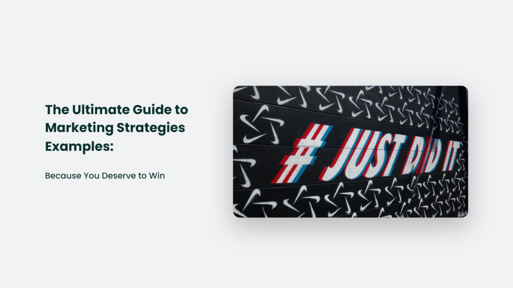 The Ultimate Guide To Marketing Strategies Examples: Because You Deserve To Win Marketing Strategies Examples