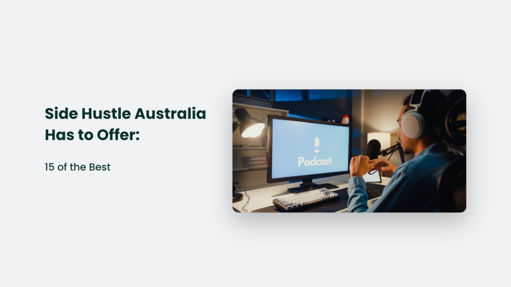 Side hustle opportunities in Australia.