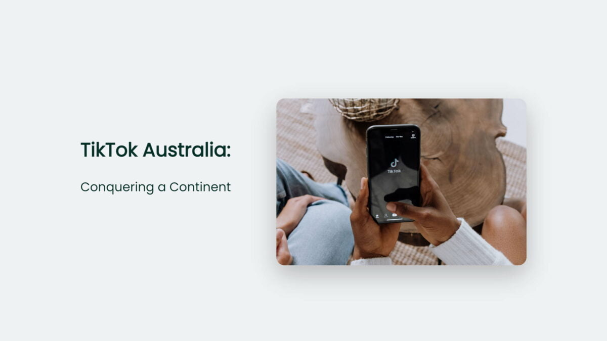 TikTok Australia How A Social Media App Conquered A Continent And What