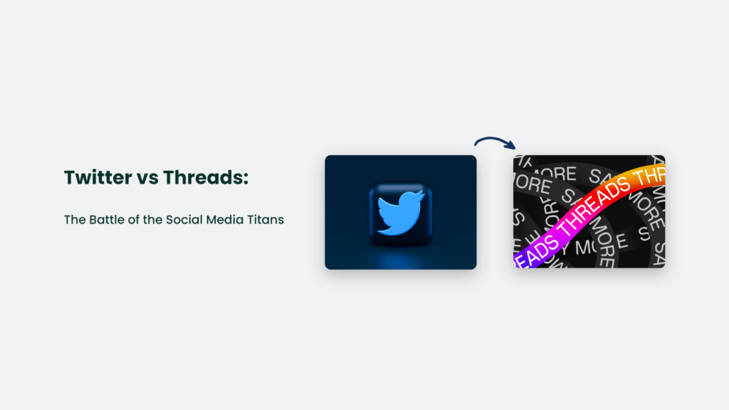 Twitter vs Threads: The Battle of the Social Media Titans