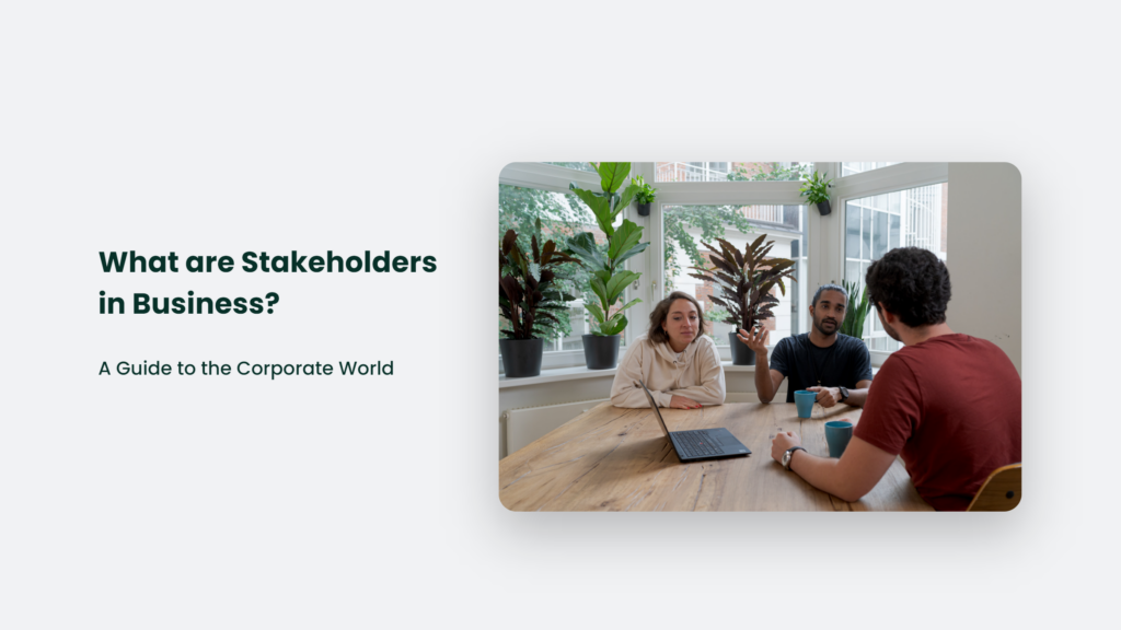 A Guide To Stakeholders In Business